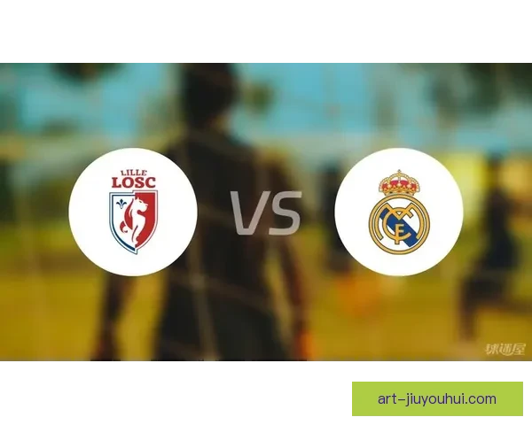 皇马官方确认签下里尔年轻门将强化球队未来阵容